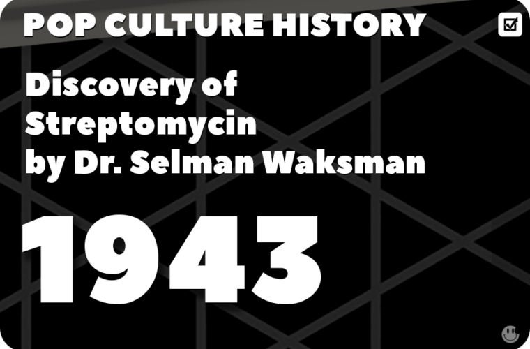 Discovery of Streptomycin