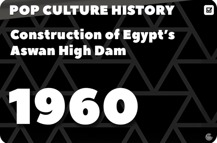 Construction of the Aswan High Dam